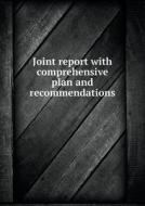 Joint Report With Comprehensive Plan And Recommendations di Development Commission edito da Book On Demand Ltd.