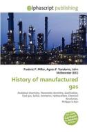 History Of Manufactured Gas edito da Alphascript Publishing