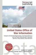 United States Office of War Information edito da Betascript Publishing