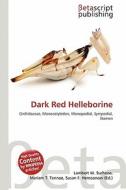 Dark Red Helleborine edito da Betascript Publishing