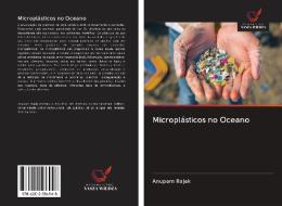Microplásticos no Oceano di Anupam Rajak edito da AV Akademikerverlag