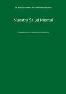 Nuestra Salud Mental di Roberto Federico Ré, Padre Mateo Bautista edito da Books on Demand