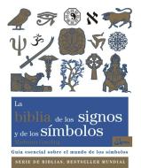 La biblia de los signos y de los símbolos : guía esencial sobre el mundo de los símbolos di Madonna Gauding edito da Gaia Ediciones