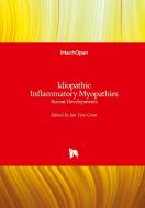 Idiopathic Inflammatory Myopathies di JAN TORE GRAN edito da IntechOpen