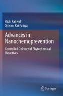 Advances in Nanochemoprevention di Shivani Rai Paliwal, Rishi Paliwal edito da Springer Singapore