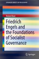 Friedrich Engels and the Foundations of Socialist Governance di Roland Boer edito da SPRINGER NATURE