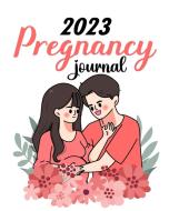2023 Pregnancy Journal di Tuhin Barua edito da Blurb