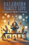 Balancing Family Life di Said Al Azri edito da Said Al Azri