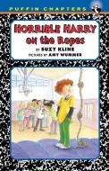 Horrible Harry on the Ropes di Suzy Kline edito da PUFFIN BOOKS