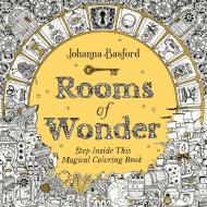 Rooms of Wonder: Step Inside This Magical Coloring Book di Johanna Basford edito da PENGUIN GROUP