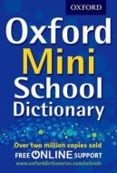 Oxford Mini School Dictionary di Oxford Dictionaries edito da Oxford University Press