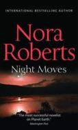 Night Moves di Nora Roberts edito da Harlequin (UK)