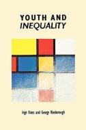 Youth and Inequality di Inge Bates, George Riseborough edito da McGraw-Hill Education