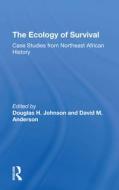 The Ecology Of Survival di Douglas H Johnson, David M Anderson edito da Taylor & Francis Ltd