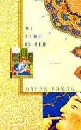 My Name Is Red di Orhan Pamuk edito da Knopf Publishing Group