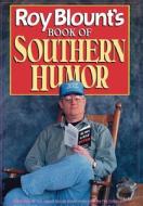 Roy Blount's Book of Southern Humor di Roy Blount edito da W W NORTON & CO