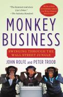 Monkey Business di John Rolfe, Peter Troob edito da Hachette Book Group USA