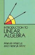 Introduction To Linear Algebra di Marvin Marcus, Henryk Minc edito da Dover Publications Inc.