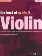 The Best of Grade 5 Violin di Jessica O'Leary edito da Faber Music Ltd