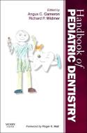 Handbook of Pediatric Dentistry di Angus C. Cameron, Richard P. Widmer edito da Elsevier LTD, Oxford