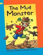 The Mud Monster di Rosemary Billam edito da Hachette Children's Group