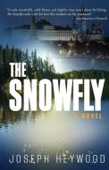 Snowfly di Joseph Heywood edito da Rowman & Littlefield