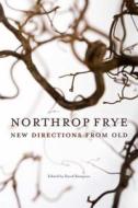 Northrop Frye edito da University of Ottawa Press