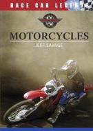 Savage, J:  Motorcycles di Jeff Savage edito da Chelsea House Publishers