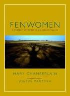 Fenwomen di Mary Chamberlain edito da Full Circle Editions Ltd