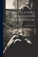 First Readings from Modern French Writers di Gustave Chouquet edito da LEGARE STREET PR