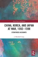 China, Korea & Japan At War, 1592-1598 di J. Marshall Craig edito da Taylor & Francis Ltd