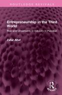 Entrepreneurship In The Third World di Zafar Altaf edito da Taylor & Francis Ltd