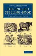 The English Spelling-Book di William Fordyce Mavor edito da Cambridge University Press