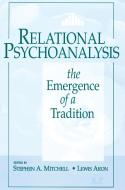 Relational Psychoanalysis, Volume 14: The Emergence of a Tradition edito da ROUTLEDGE