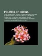 Politics Of Orissa: Legislative Assembly di Books Llc edito da Books LLC, Wiki Series
