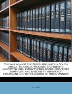 The Its Origin, Progress, And Results, Annotated With Extracts From Books Newspapers, Pamphlets, And Speeches By Members Of Parliament And Other Leade di H. J. Ogden edito da Nabu Press