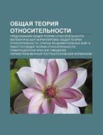Obshchaya Tyeoriya Otnositel'nosti: Pred di Istochnik Wikipedia edito da Books LLC, Wiki Series