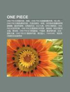 One Piece: One Piece Y Ng Yu Li Biao, H di L. I. Yu N. Wikipedia edito da Books LLC, Wiki Series