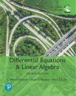 Differential Equations And Linear Algebra, Global Edition di C. Henry Edwards, David E. Penney, David Calvis edito da Pearson Education Limited