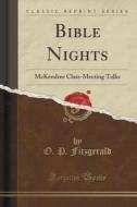 Bible Nights di O P Fitzgerald edito da Forgotten Books