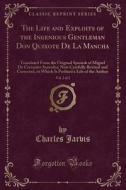The Life And Exploits Of The Ingenious Gentleman Don Quixote De La Mancha, Vol. 2 Of 2 di Charles Jarvis edito da Forgotten Books