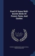Food Of Some Well-known Birds Of Forest, Farm, And Garden edito da Sagwan Press