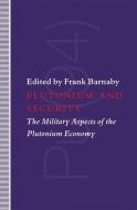 Plutonium and Security di Frank Barnaby edito da Palgrave Macmillan UK