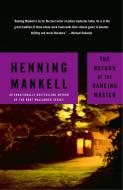 The Return of the Dancing Master di Henning Mankell edito da VINTAGE
