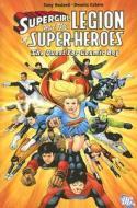 Supergirl & The Legion Of Super Heroes di Antony Bedard edito da Dc Comics