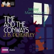 Time And The Conways di J. B. Priestley edito da Audiogo Limited