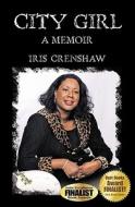City Girl di Iris Crenshaw edito da Booksurge Publishing