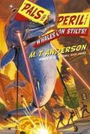 Whales on Stilts! di M. T. Anderson edito da BEACH LANE BOOKS