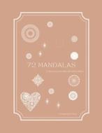 72 Mandalas di Linn Angell edito da Lulu.com