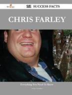 Chris Farley 161 Success Facts - Everything You Need To Know About Chris Farley di Ashley Saunders edito da Emereo Publishing